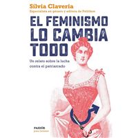 El feminismo lo cambia todo