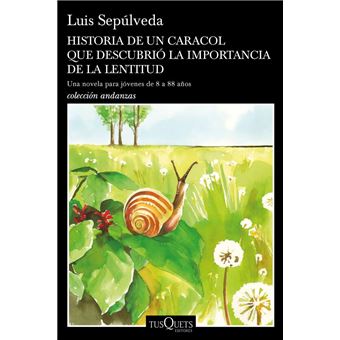 Historia de un caracol que descubrió la importancia de la lentitud