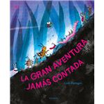 La Gran Aventura Jamas Contada