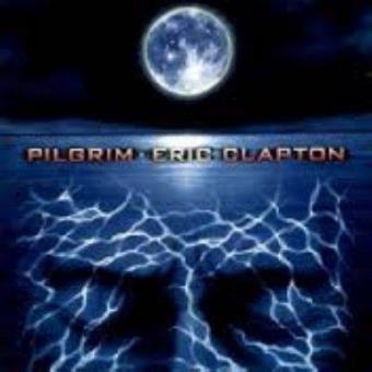 Pilgrim - Vinilo - Eric Clapton - Disco | Fnac
