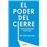 El Poder Del Cierre