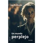 Un Mundo Perplejo