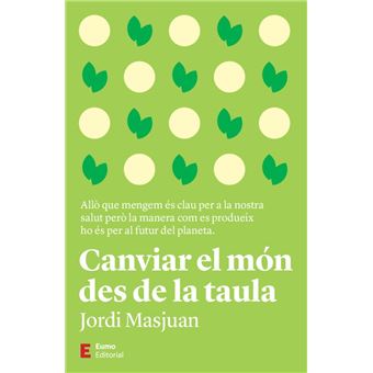 Canviar el món des de la taula