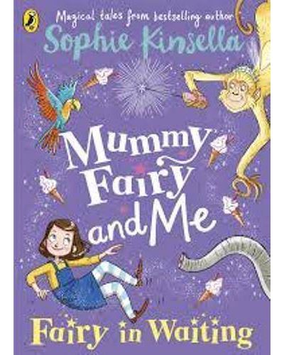 Mummy Fairy And Me: Fairy In Waiting