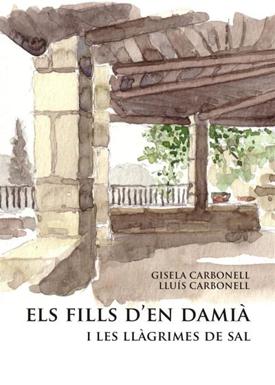 Editorial Claret, S.l.u. Els Fills D'en Damià I Les Llàgrimes De Sal