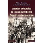 Legados Culturales De La Esclavitud En La España Contemporan