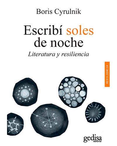 Escribí Soles De noche. literatura y 100634 psicología libro boris cyrulnik