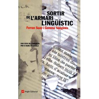 Sortir de l'armari lingüístic. Una guia de conducta per a viure en català - 1