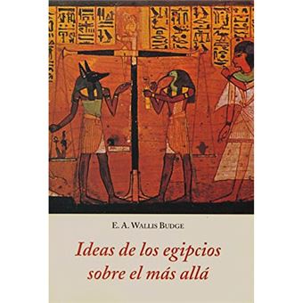 Ideas de los egipcios sobre el más allá