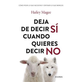 Deja De Decir Si Cuando Quieres Decir No
