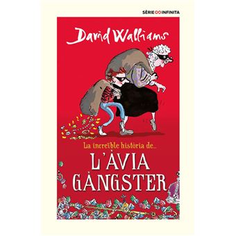 La increïble història de... L´àvia gàngster (EDICIÓ ESCOLAR)