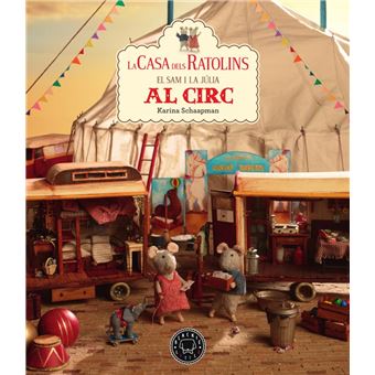 La casa dels ratolins, volum 5: El Sam i la Júlia van al circ
