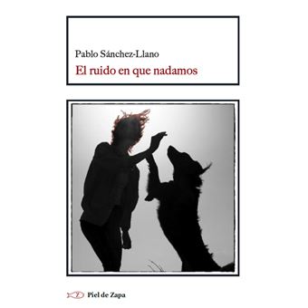 El Ruido En Que Nadamos