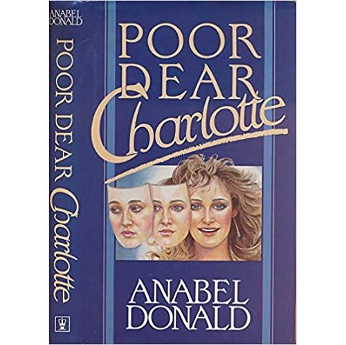 Poor Dear Charlotte (Anglais) Relié – 1 Août 1985