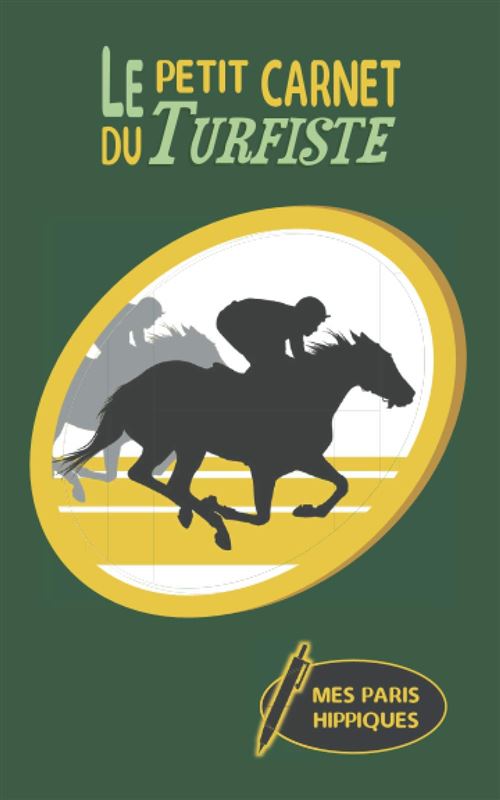 Carnet du turfiste : Notez l’essentiel de vos paris hippiques pour chaque course (jeux, mises, gains) - 150 pages Format 12 x 20 cm