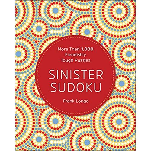 Sinister Sudoku: More Than 1,000 Fiendishly Tough Puzzles (Anglais) Broché – 3 Avril 2018
