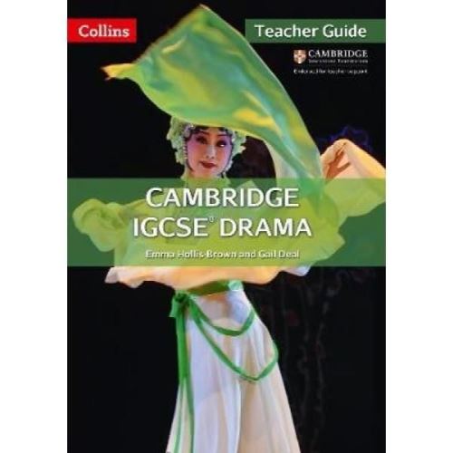 Cambridge IGCSE (R) Drama Teacher Guide