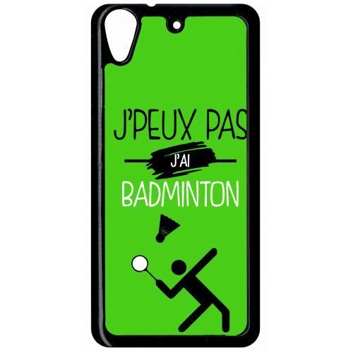 Coque htc desire 626 j peux pas j ai badminton 11
