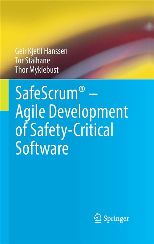 Safescrum – Agile Development Of Safety-Critical Software (English Edition)