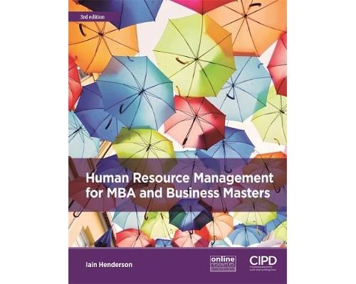 Human Resource Management For Mba And Business Masters