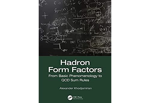 Hadron Form Factors: From Basic Phenomenology to QCD Sum Rules (English Edition) Format Kindle