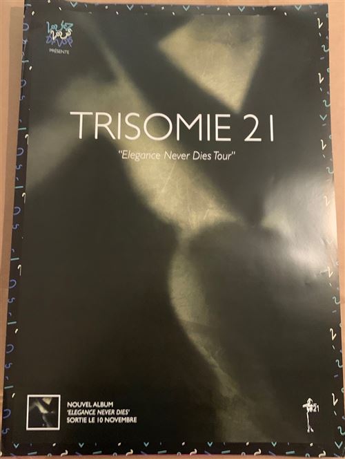 Acheter TRISOMIE 21 - Elegance Never Dies Tour - 40x60cm - Affiche État correct - 14,99 € TRISOMIE 21 - Elegance Never Dies Tour - 40x60cm - Affiche État correct - N/A reconditionné disponible sur Fnac
