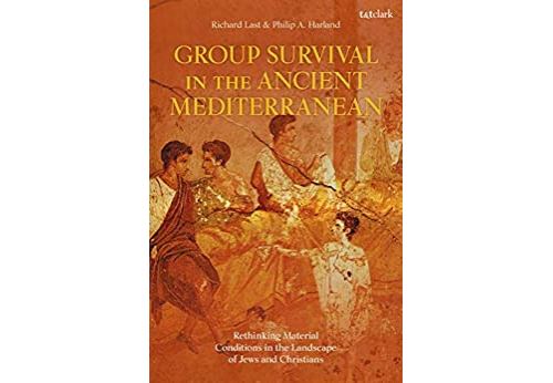 Group Survival in the Ancient Mediterranean: Rethinking Material Conditions in the Landscape of Jews and Christians (English Edition) Format Kindle