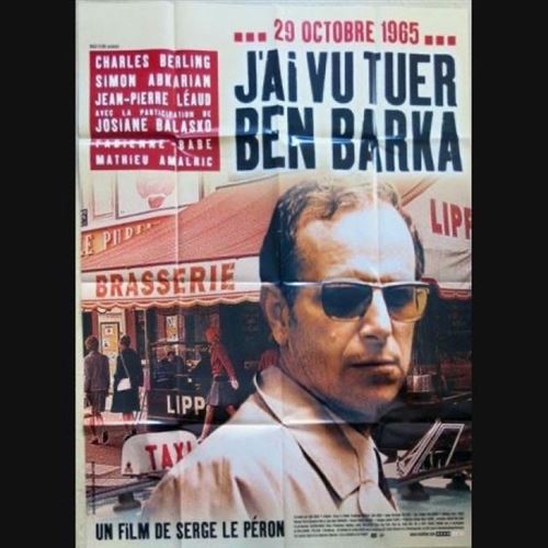 Affiche de Cinéma Originale - J'ai vu tuer Ben Barka - 2005 - Serge Le Péron - 120x160cm