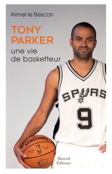 Tony-Parker-une-vie-de-basketteur