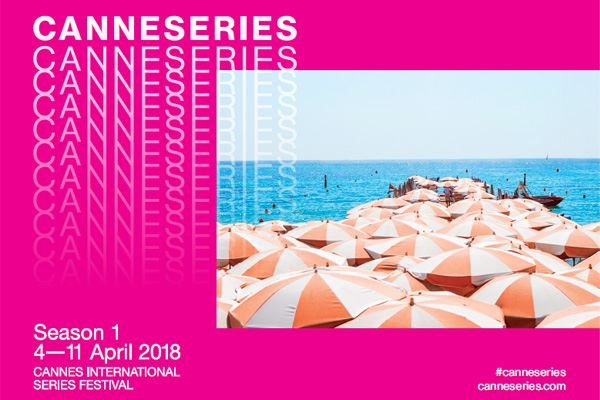 Festival CanneSéries, du 4 au 11 avril 2018 : la Série fait sa loi sur la Croisette
