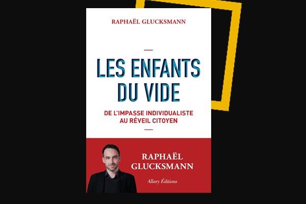 Résultat de recherche d'images pour "LES ENFANTS DU VIDE RAPHAEL GLUCKSMANN PHOTOS"