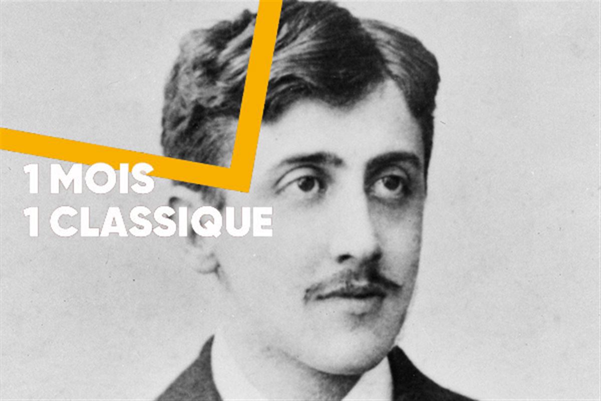 1 mois / 1 classique : À la recherche du temps perdu de Marcel Proust