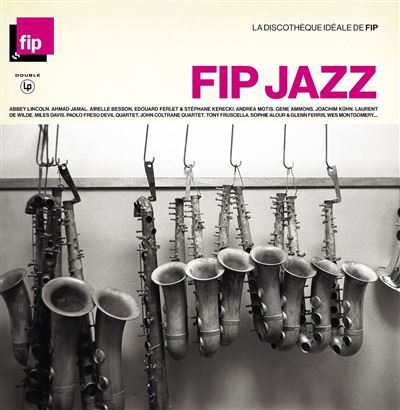La-Discotheque-Ideale-de-FIP-jazz
