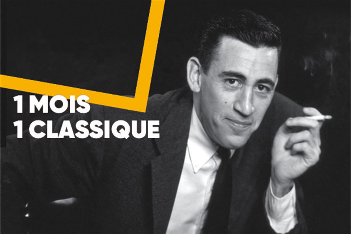 1 mois / 1 classique : L’Attrape-cœurs de J.D. Salinger