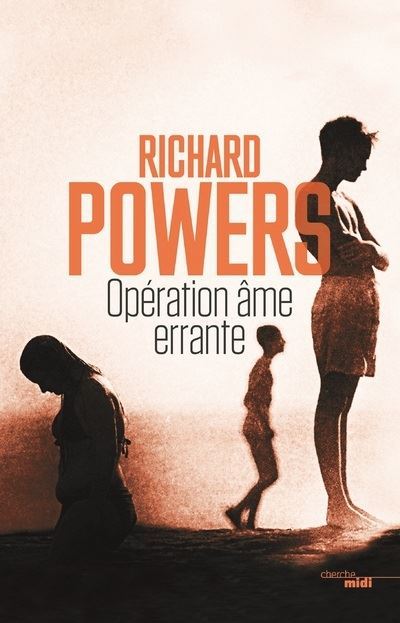 Operation-ame-errante richard powers