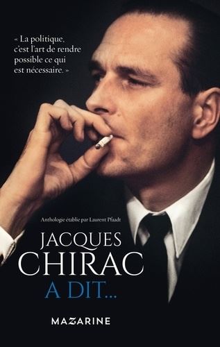 Jacques Chirac a dit