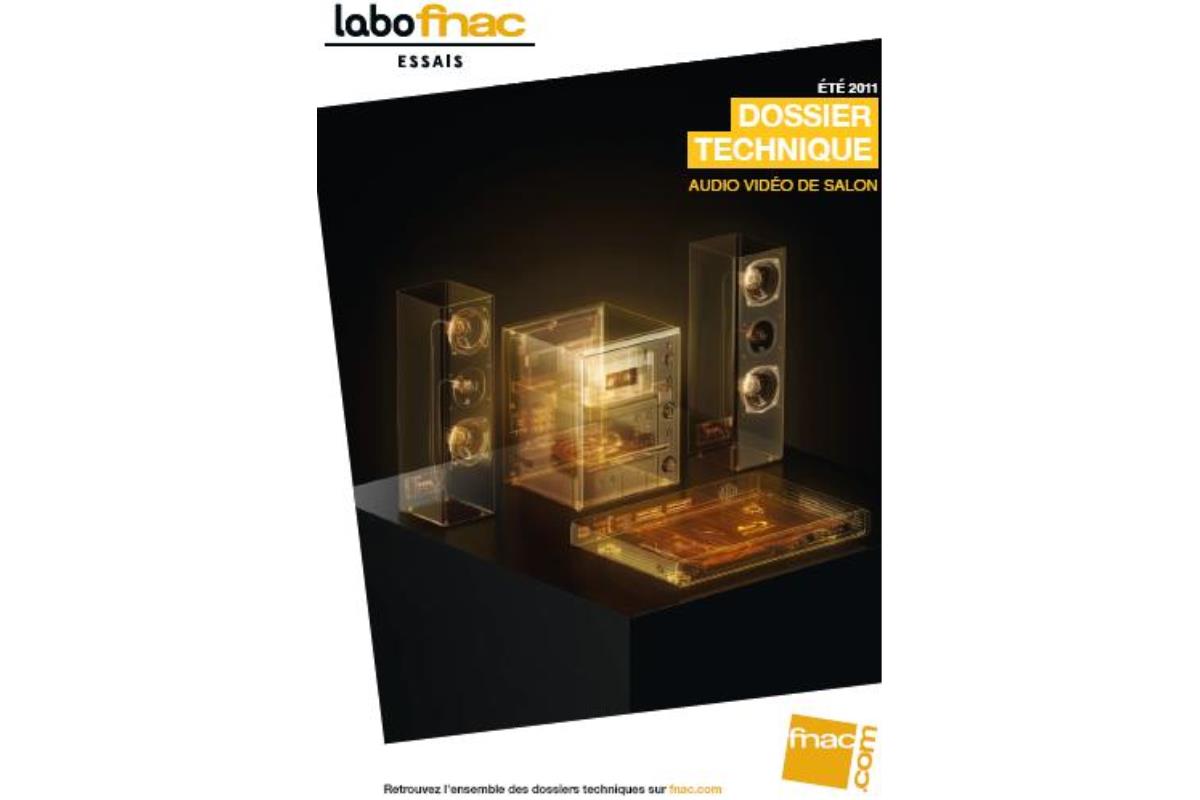 Audio et Vidéo de salon : découvrez le Dossier Technique 2012 du Labo Fnac