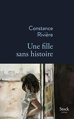 Une-fille-sans-histoire-Constance-Rivière