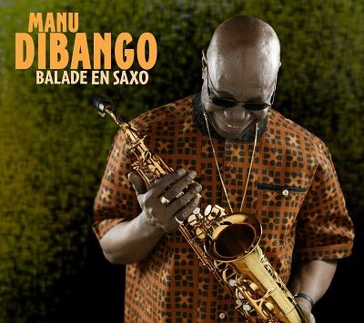 Manu Dibango Balade en saxo