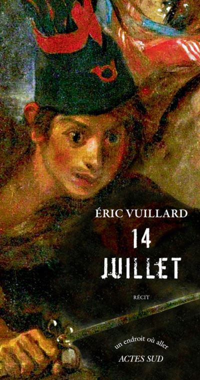 14 juillet d’Éric Vuillard