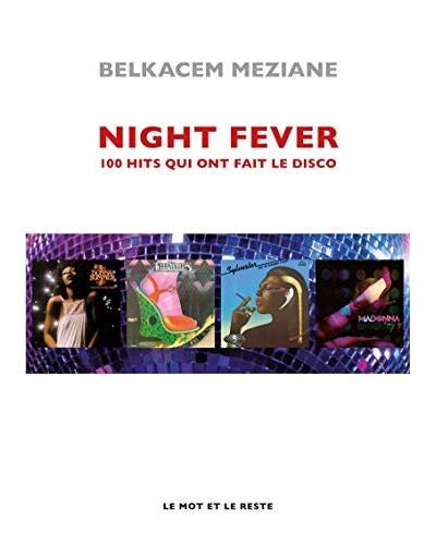 Night-fever-Les-100-hits-qui-ont-fait-le-disco