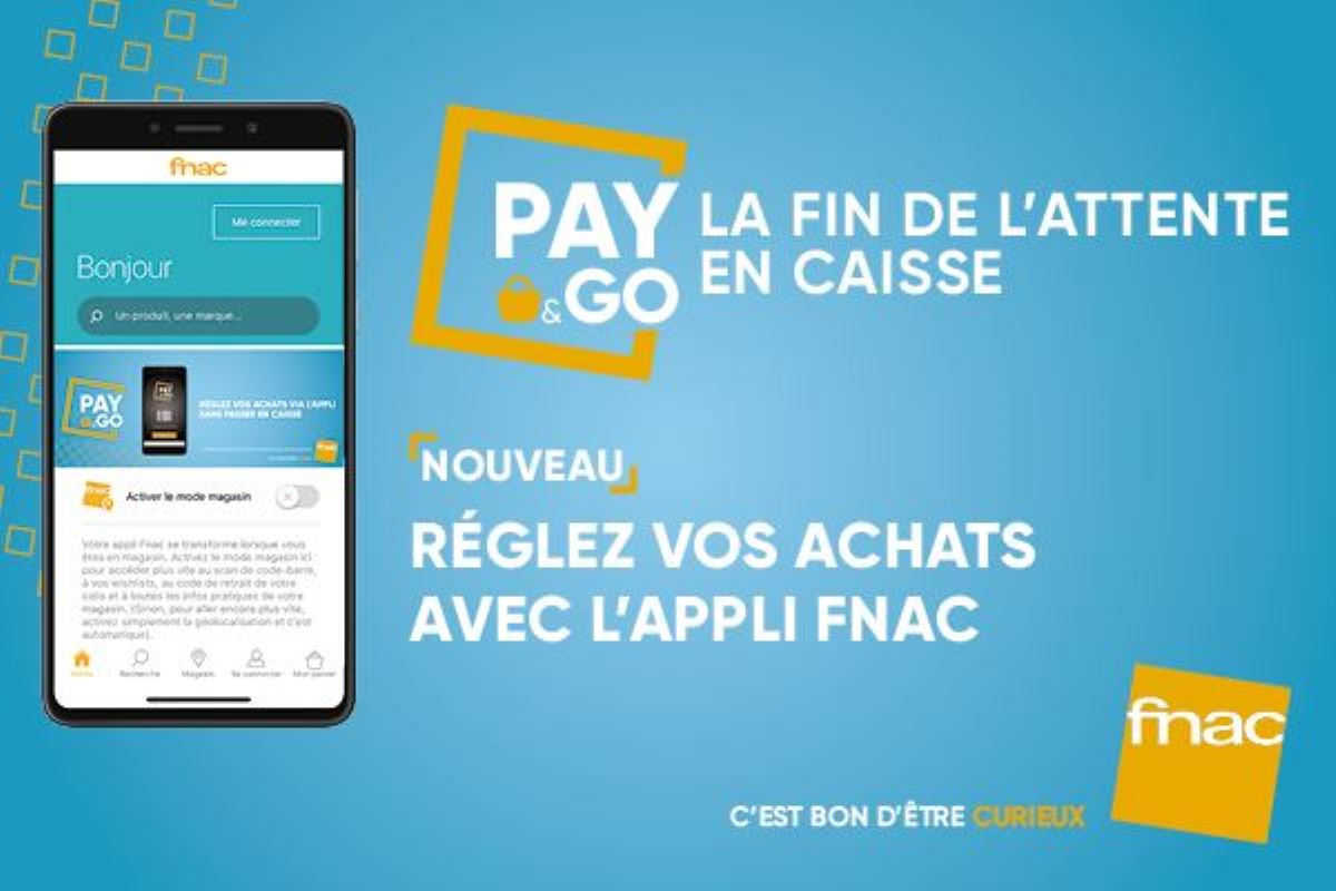 Fnac Pay & Go : payez en magasin sans passer à la caisse !