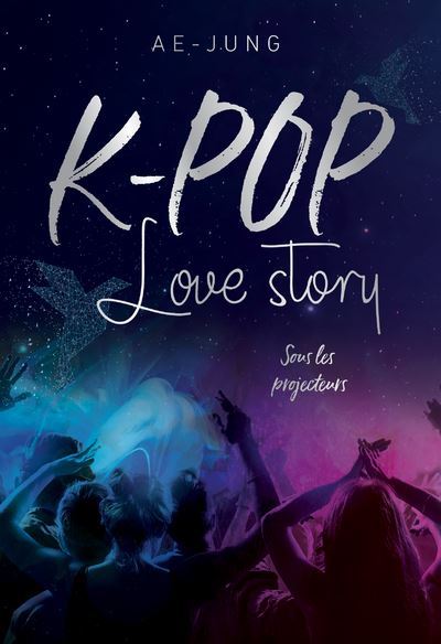 K-POP-Love-Story-Sous-les-projecteurs