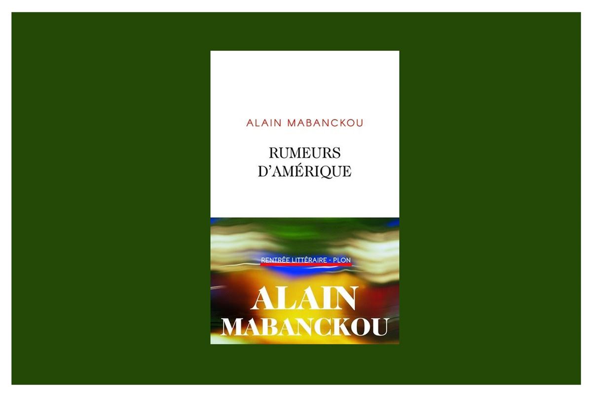 Rumeurs d’Amérique : Alain Mabanckou à l’heure californienne