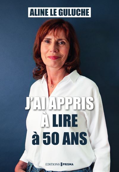 J-ai-appris-a-lire-a-50-ans-Aline-Le-Guluche
