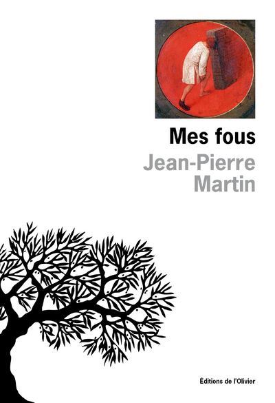 Mes-Fous- Jean-Pierre Martin