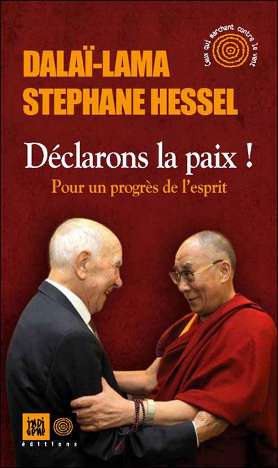 Declarons-la-paix-Stephane Hessel-Dalai-Lama