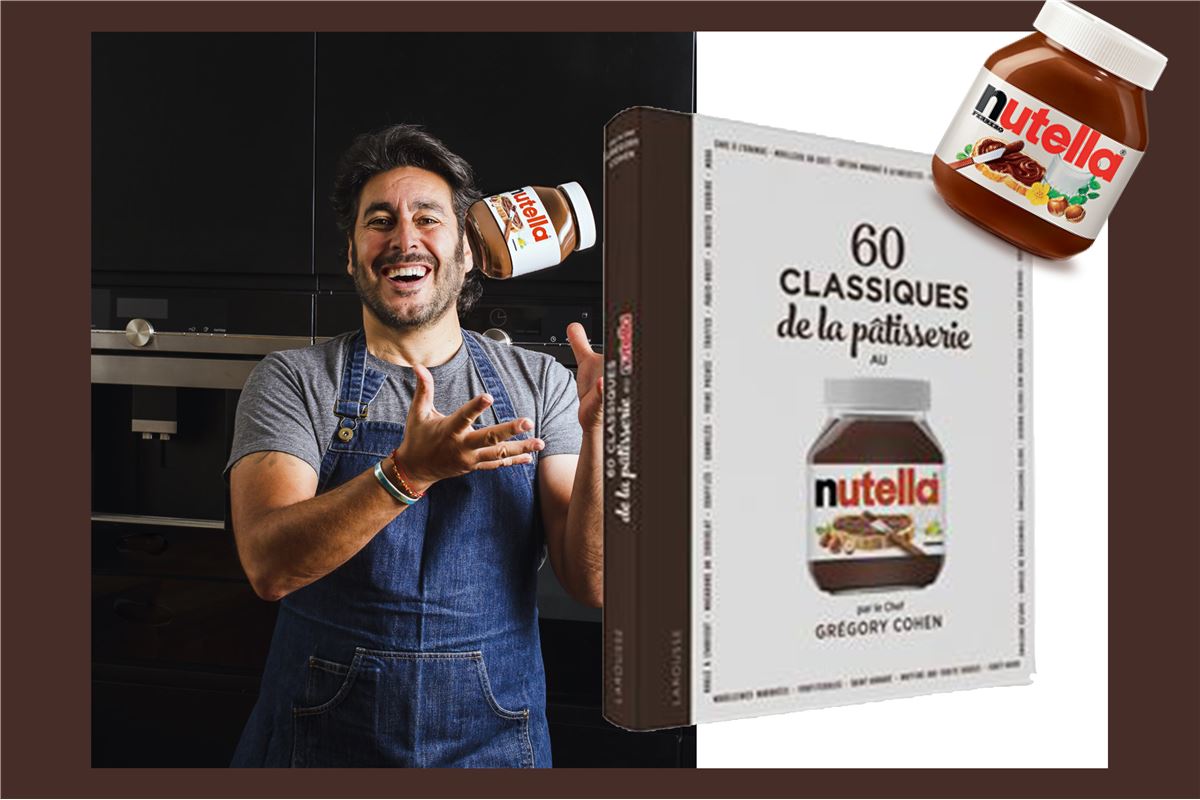 60 classiques de la pâtisserie au Nutella revisités par Grégory Cohen