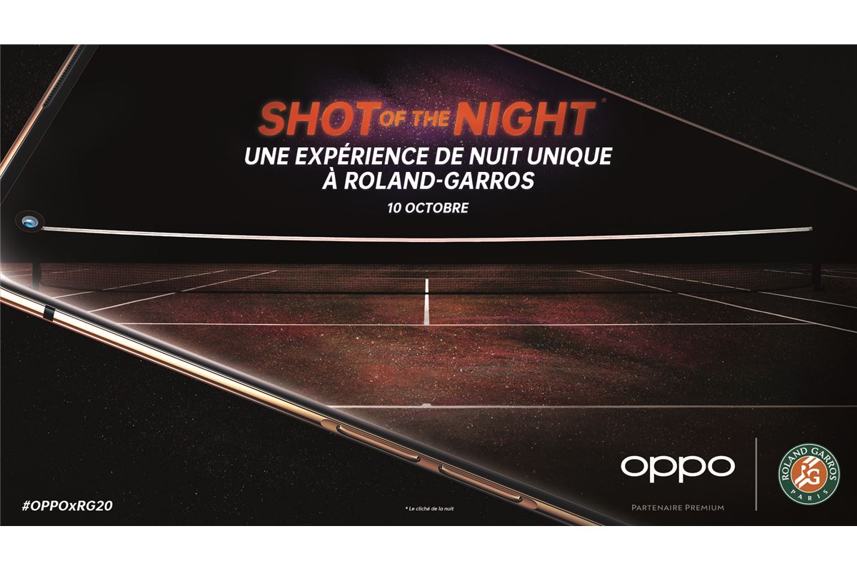 Shot of The Night : OPPO offre une expérience de nuit unique au stade Roland Garros