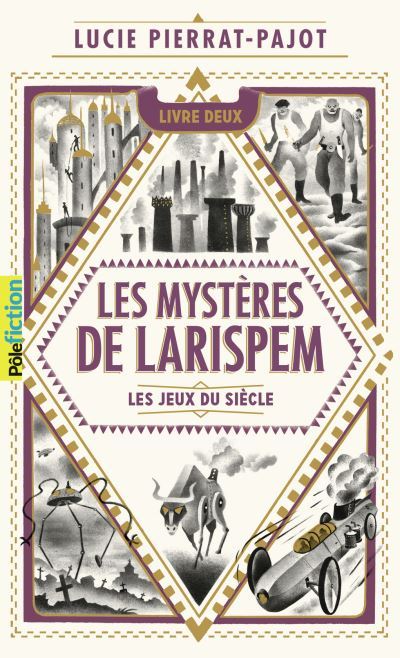 Les-Mysteres-de-Larispem-II-Les-Jeux-du-Siecle-Lucie-Pierrat-Pajot
